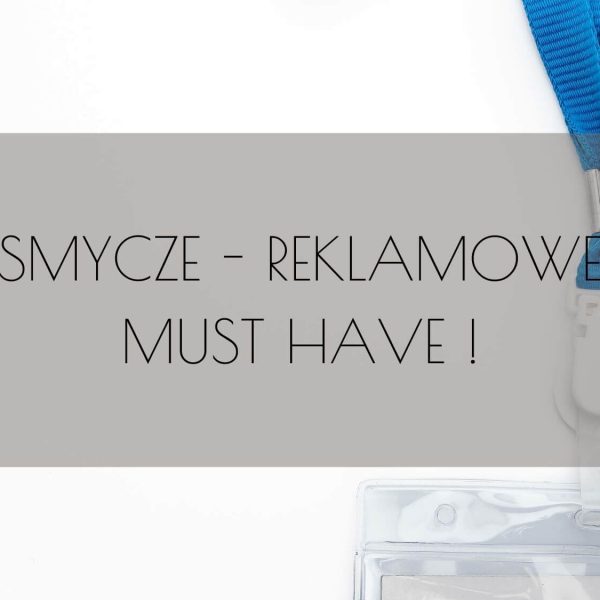 smycze-reklamowe must have.blog