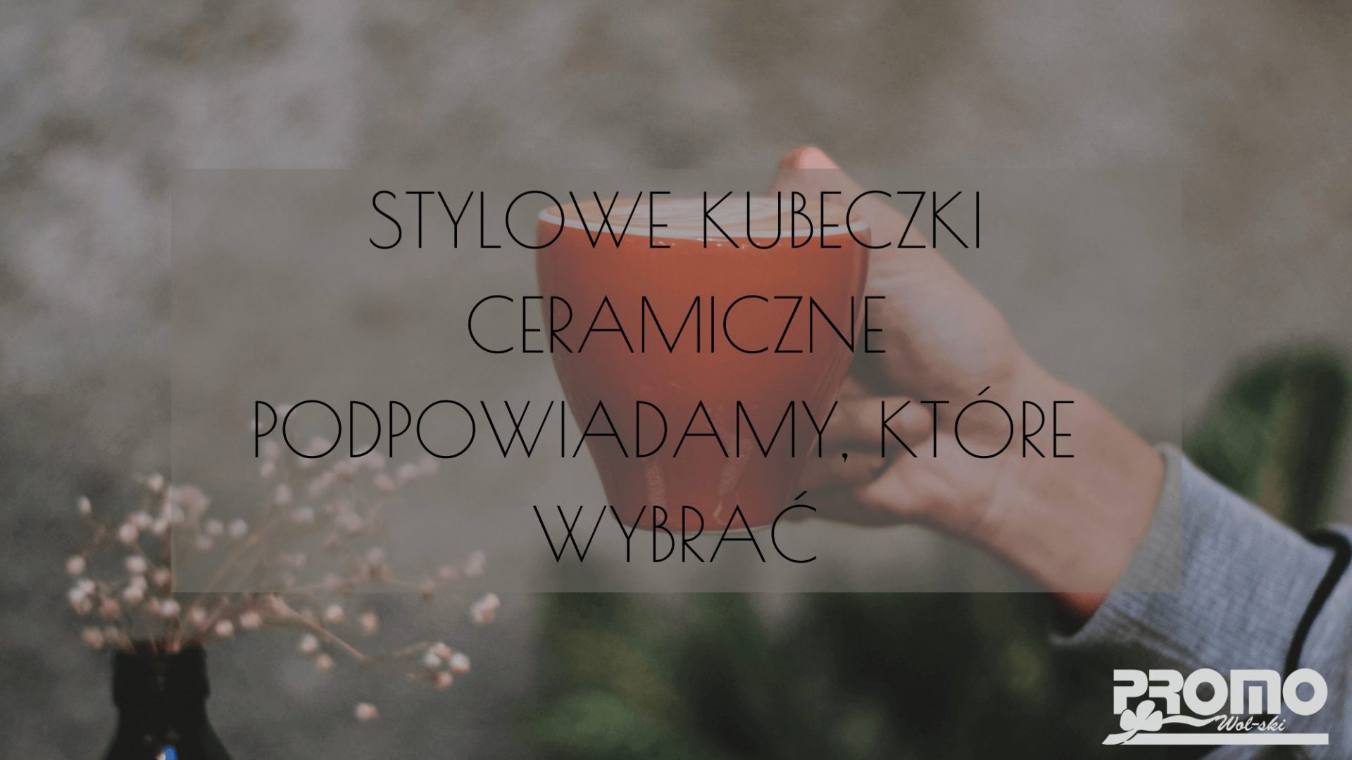 kubki-z-logiem I ceramiczne-kubeczki-reklamowe I promowolski-pl